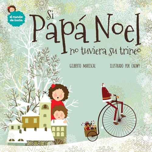 Si Papá Noel No Tuviera Su Trineo: Volume 7