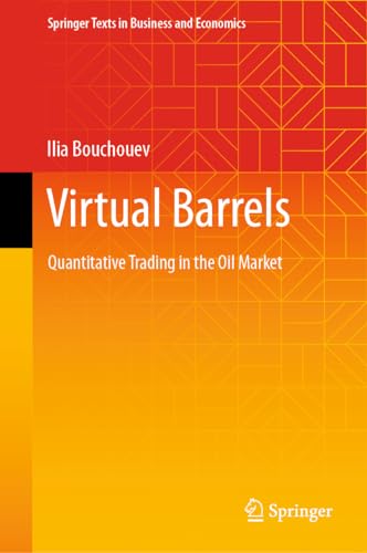 Virtual Barrels: Quantitative Trading In The Oil Market