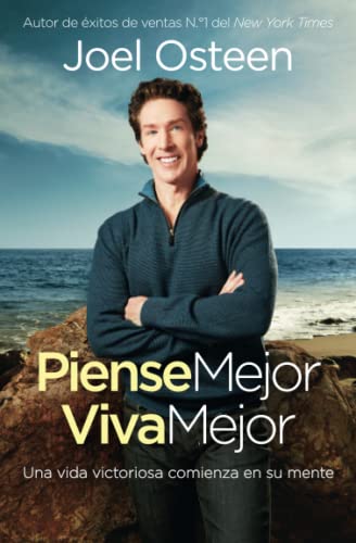 Piense Mejor, Viva Mejor: Una Vida Victoriosa Comienza En Su Mente / Victorious Life Begins In Your Mind