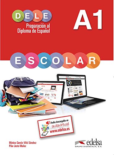 Preparación Al Dele. A1. Con Espansione Online. Per La Scuola Media: Preparacion Al Dele Escolar A1 [Lingua Spagnola]: Libro Del Alumno - A1: Vol. 1