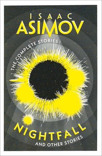 Nightfall: A Classic Collection Of Sci-Fi Short Stories