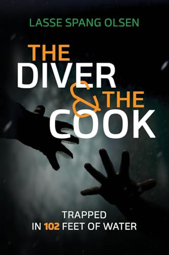 The Diver And The Cook: Trapped In 102 Feet Of Water
