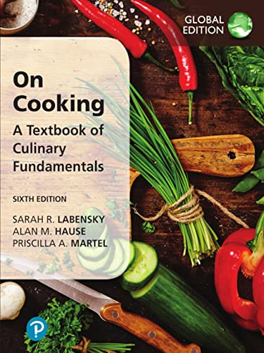 On Cooking: A Textbook Of Culinary Fundamentals, Global Edition