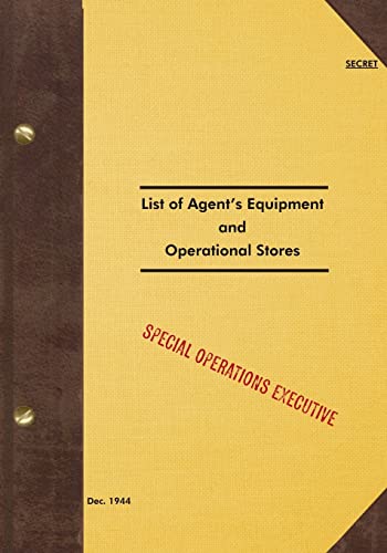 Secret List Of Agent'S Equipment And Operational Stores: 1944
