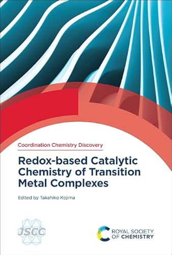 Redox-Based Catalytic Chemistry Of Transition Metal Complexes: Volume 2