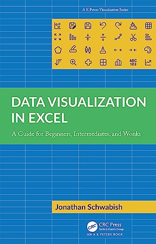 Data Visualization In Excel: A Guide For Beginners, Intermediates, And Wonks