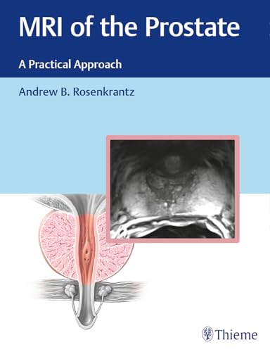 Mri Of The Prostate: A Practical Approach