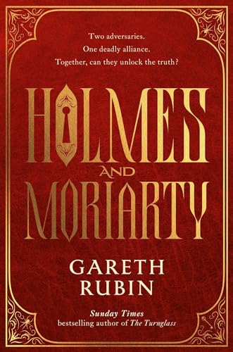 Holmes & Moriarty: The New Official Sherlock Holmes Novel