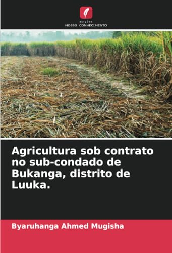Agricultura Sob Contrato No Sub-Condado De Bukanga, Distrito De Luuka.