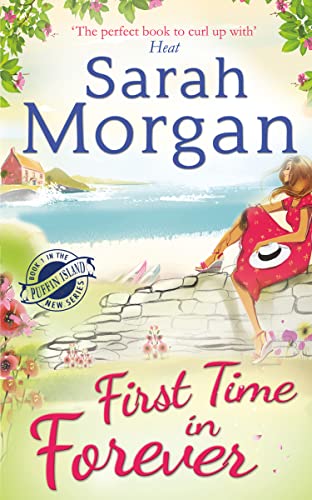 First Time In Forever: A Gorgeous Feel-Good Small-Town Romance From The Number One Sunday Times Bestselling Author.: Book 1