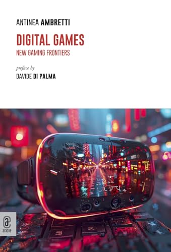 Digital Games. New Gaming Frontiers