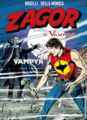 Vampyr. Zagor Contro Il Vampiro