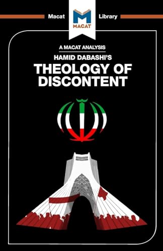 An Analysis Of Hamid Dabashi'S Theology Of Discontent: The Ideological Foundation Of The Islamic Revolution In Iran