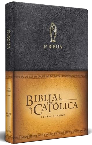 La Biblia Católica: Tamaño Grande, Edición Letra Grande Piel Negra, Con Virgen D E Guadalupe / Catholic Leather Bible. Large Size, Large Print, Color 