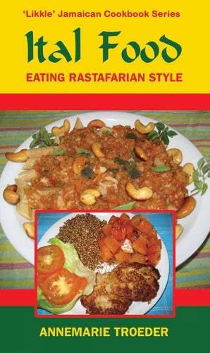 Ital Food : Eating Rastafarian Style