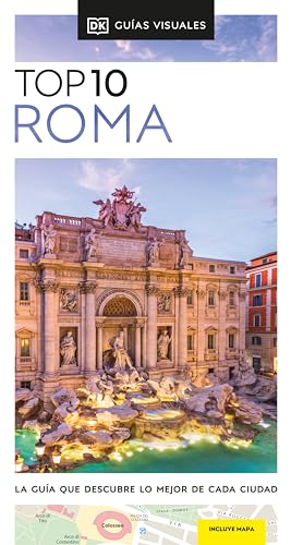 Roma (Guías Visuales Top 10): La Guía Que Descubre Lo Mejor De Cada Ciudad