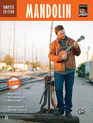 Mandolin Complete Edition: Beginning, Intermediate, Mastering