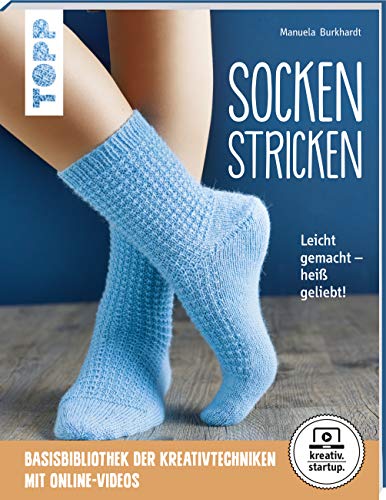 Socken Stricken (Kreativ.Startup.): Leicht Gemacht - Heiß Geliebt. Genial Für Einsteiger
