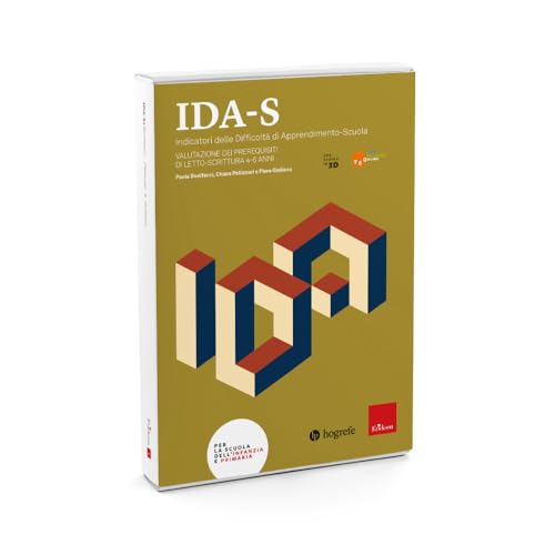 Ida-S Indicatori Delle Difficoltà Di Apprendimento-Scuola. Valutazione Dei Prerequisiti Di Letto-Scrittura. 4-6 Anni