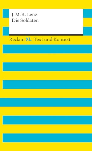 Die Soldaten. Textausgabe Mit Kommentar Und Materialien: Reclam Xl - Text Und Kontext: 16160
