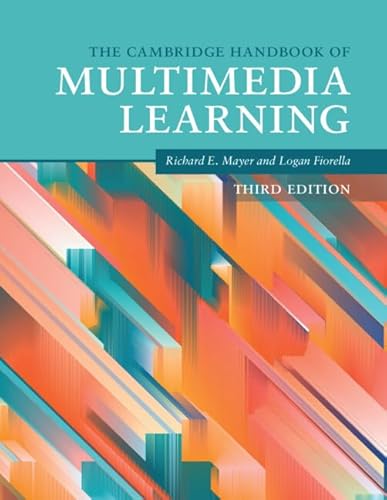 The Cambridge Handbook Of Multimedia Learning