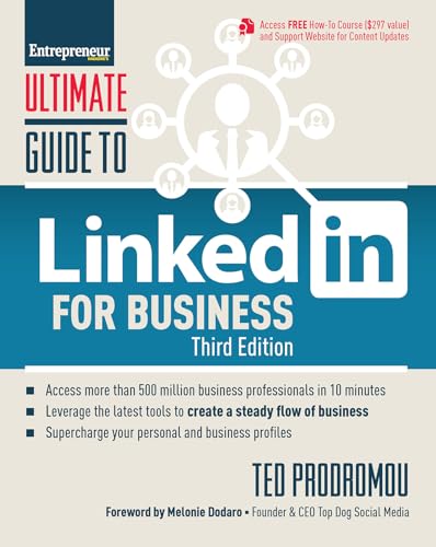 Ultimate Guide To Linkedin For Business: Access More Than 500 Million People In 10 Minutes