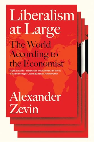 Liberalism At Large: The World According To The Economist