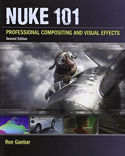 Nuke 101: Professional Compositing And Visual Effects [Lingua Inglese]