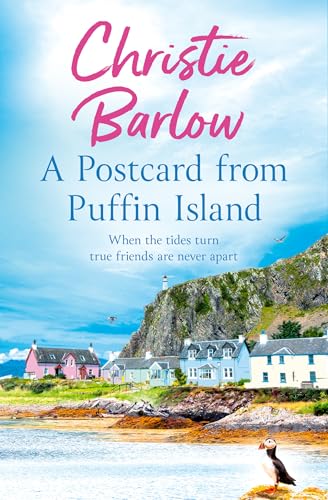 A Postcard From Puffin Island: From The Bestselling Author Of Love Heart Lane Comes A Brand New Cosy Heartwarming Series (Puffin Island, Book 1)