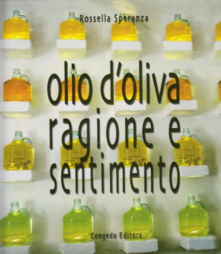 Olio D'Oliva. Ragione E Sentimento