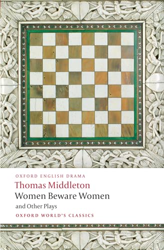 Women Beware Women, And Other Plays