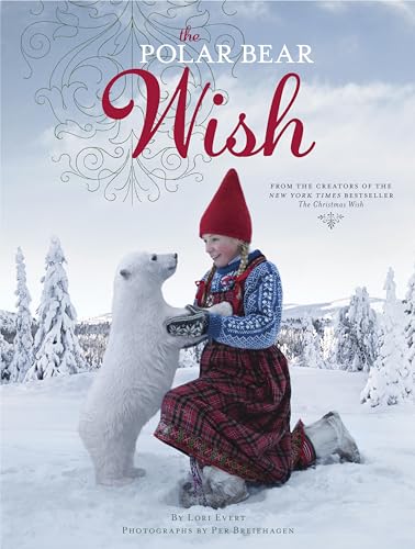 The Polar Bear Wish: A Wish Book