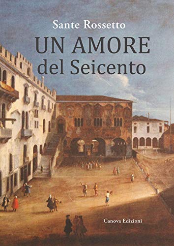 Un Amore Del Seicento