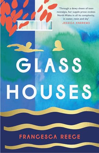 Glass Houses: 'A Devastatingly Compelling New Voice In Literary Fiction' - Louise O'Neill