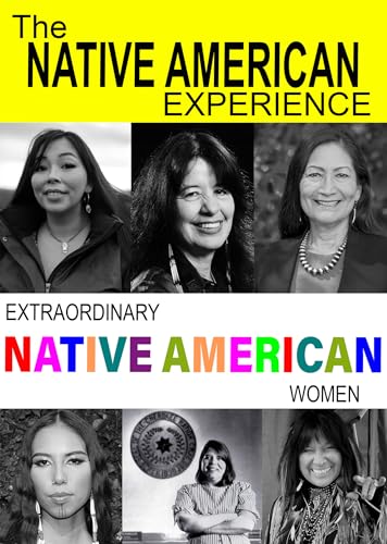 Extraordinary Native American Women