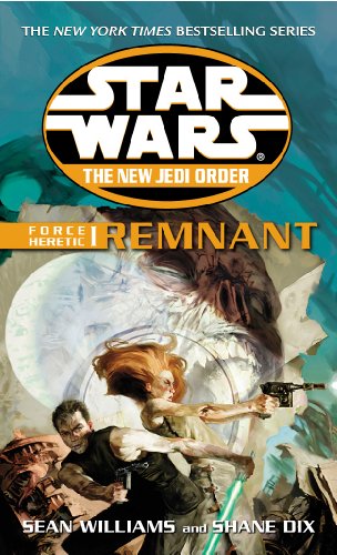 Star Wars: The New Jedi Order - Force Heretic I Remnant (English Edition)