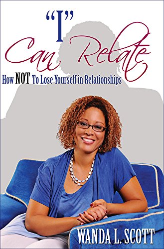 "I" Can Relate: How Not To Lose Yourself In Relationships (English Edition)
