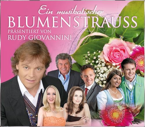 Ein Musikalischer Blumenstrauß Präsentiert Von Rudy Giovannini