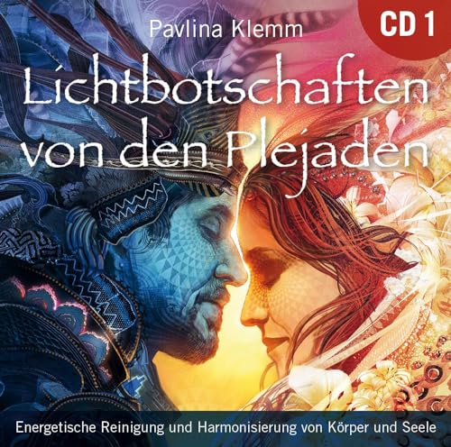 Lichtbotschaften Von Den Plejaden [Übungs-Cd 1]: Energetische Reinigung Und Harmonisierung Von Körper Und Seele