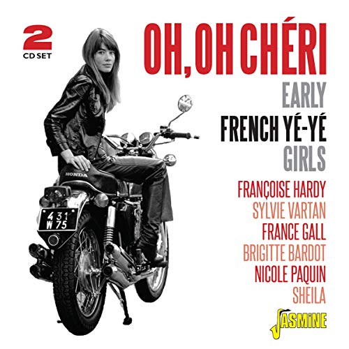 Oh, Oh Chéri (Early French Yé-Yé Girls 1956-62)