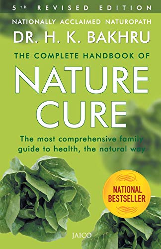 Complete Handbook Of Nature Cure: Comprehensive Family Guide To Health The Nature Way