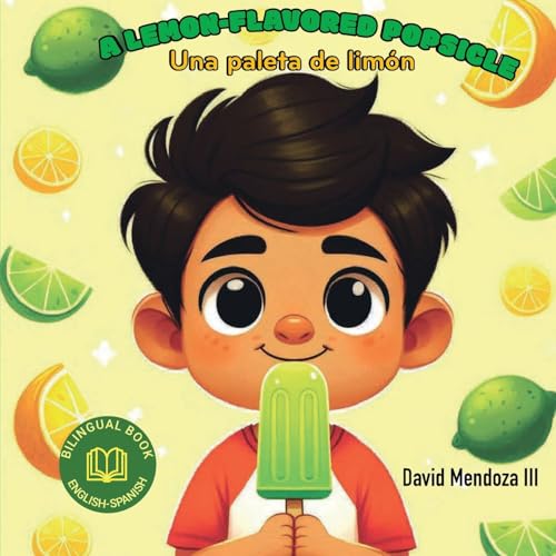 A Lemon-Flavored Popsicle: Una Paleta De Limón