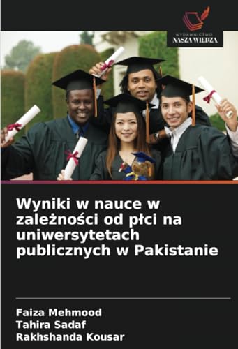 Wyniki W Nauce W Zależności Od Płci Na Uniwersytetach Publicznych W Pakistanie