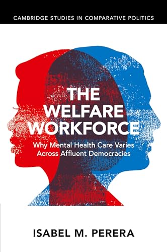 The Welfare Workforce: Why Mental Health Care Varies Across Affluent Democracies