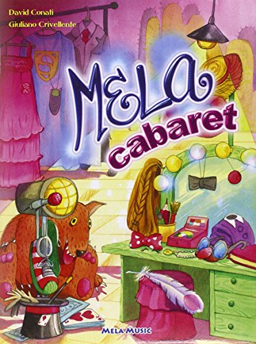 Mela Cabaret. Con Cd Audio