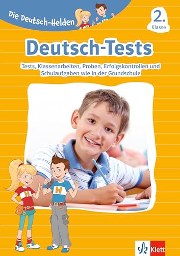 Die Deutsch-Helden: Deutsch-Tests 2. Klasse: Deutsch-Tests, Klassenarbeiten, Lernzielkontrollen, Proben Bzw. Probearbeiten, Erfolgskontrollen Und ...