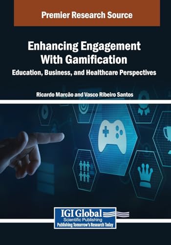 Enhancing Engagement With Gamification: Education, Business, And Healthcare Perspectives