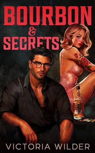 Bourbon & Secrets: 2