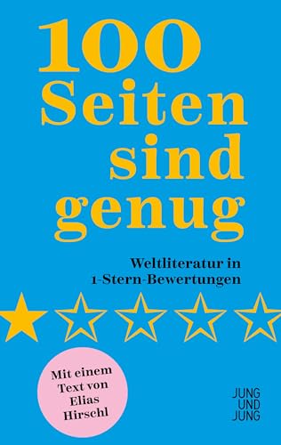 100 Seiten Sind Genug: Weltliteratur In 1-Stern-Bewertungen