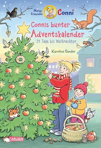 Meine Freundin Conni - Connis Bunter Adventskalender: 24 Tage Bis Weihnachten | Ein Tolles Adventskalenderbuch Zum Verkürzen Der Wartezeit Bis Heiliga